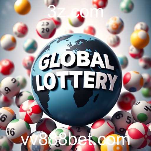 Explorando a Fascinante Categoria de 'Global Lottery' no vv888